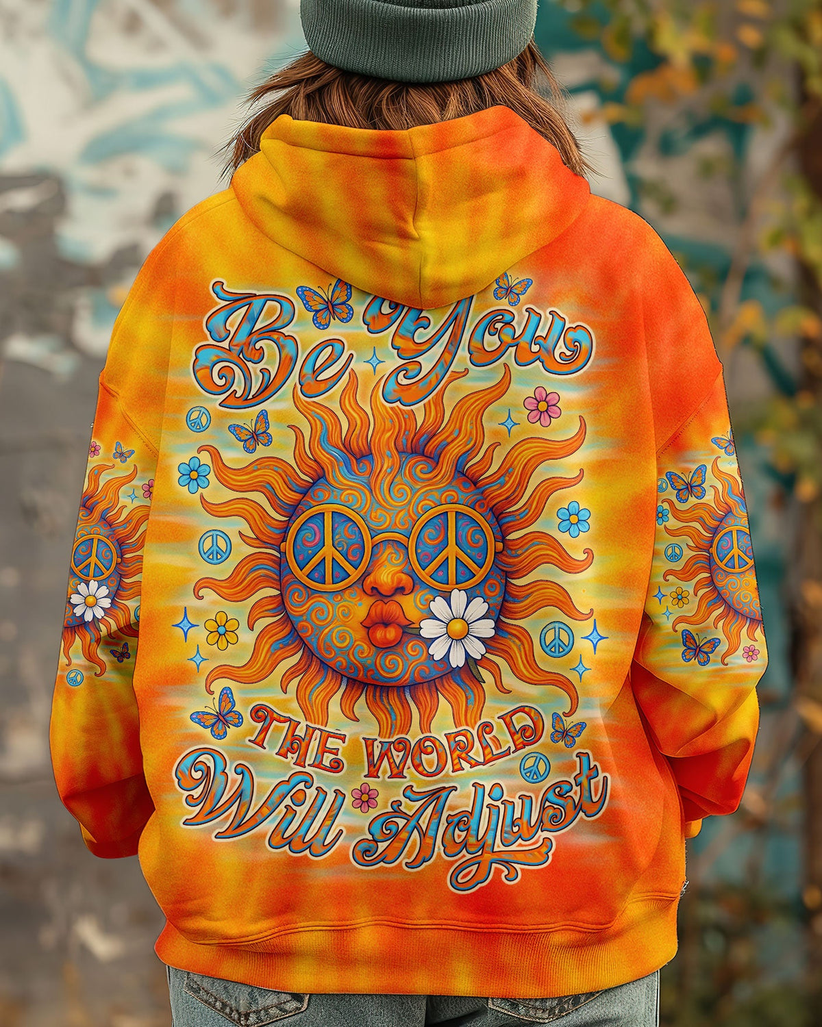 BE YOU THE WORLD WILL ADJUST