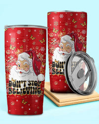 DON'T STOP BELIEVING CHRISTMAS TUMBLER - TLTR0811247