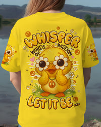 WHISPER WORDS OF WISDOM LET IT BE DUCK ALL OVER PRINT - TYPQ0409253