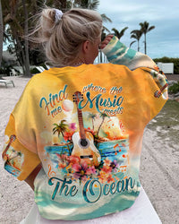 FIND ME WHERE THE MUSIC MEETS THE OCEAN ALL OVER PRINT - TLNT2909234