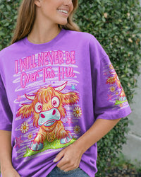 I WILL NEVER BE OVER THE HILL COW ALL OVER PRINT  - TLNT0605264