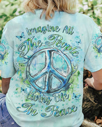 IMAGINE ALL THE PEOPLE LIVING LIFE IN PEACE ALL OVER PRINT - YHLN2407242