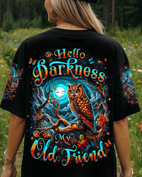 HELLO DARKNESS MY OLD FRIEND OWL ALL OVER PRINT - YHHN1709253