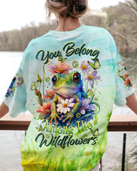 YOU BELONG AMONG THE WILDFLOWERS FROG ALL OVER PRINT - TLTR0909232