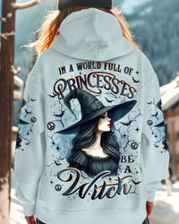 IN A WORLD FULL OF PRINCESSES BE A WITCH HALLOWEEN ALL OVER PRINT - YHLT2209252