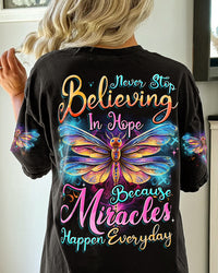 NEVER STOP BELIEVING IN HOPE ALL OVER PRINT - TYTD1707232