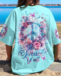 PEACE Y'ALL ALL OVER PRINT - TLNT2203244