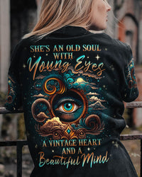 SHE'S AN OLD SOUL WITH YOUNG EYES ALL OVER PRINT - YHLN0606231