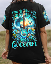 FIND ME WHERE THE MUSIC MEETS THE OCEAN ALL OVER PRINT - TYTD3011232