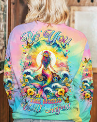 BE YOU THE WORLD WILL ADJUST MERMAID ALL OVER PRINT - TLTR2811233