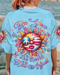 BE YOU THE WORLD WILL ADJUST ALL OVER PRINT - YHLN1707243