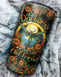 HELLO DARKNESS MY OLD FRIEND DRAGONFLY TUMBLER - TLTR1007234