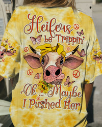 HEIFERS BE TRIPPIN' TIE DYE ALL OVER PRINT - TYTD2809233
