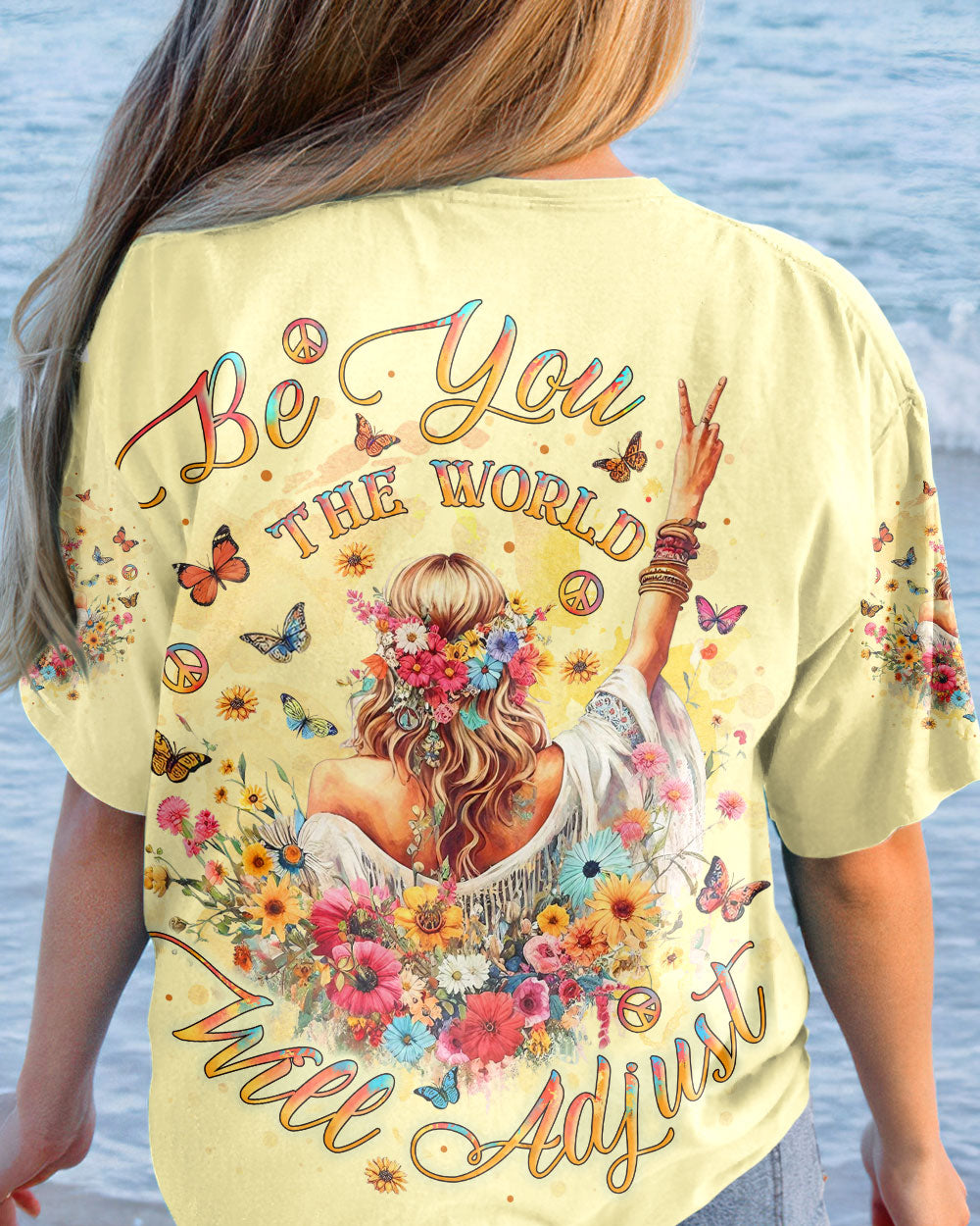 BE YOU THE WORLD WILL ADJUST HIPPIE GIRL ALL OVER PRINT - YHLT2711232