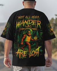 NOT ALL WHO WANDER ARE LOST BIGFOOT ALL OVER PRINT - YHLN2706252
