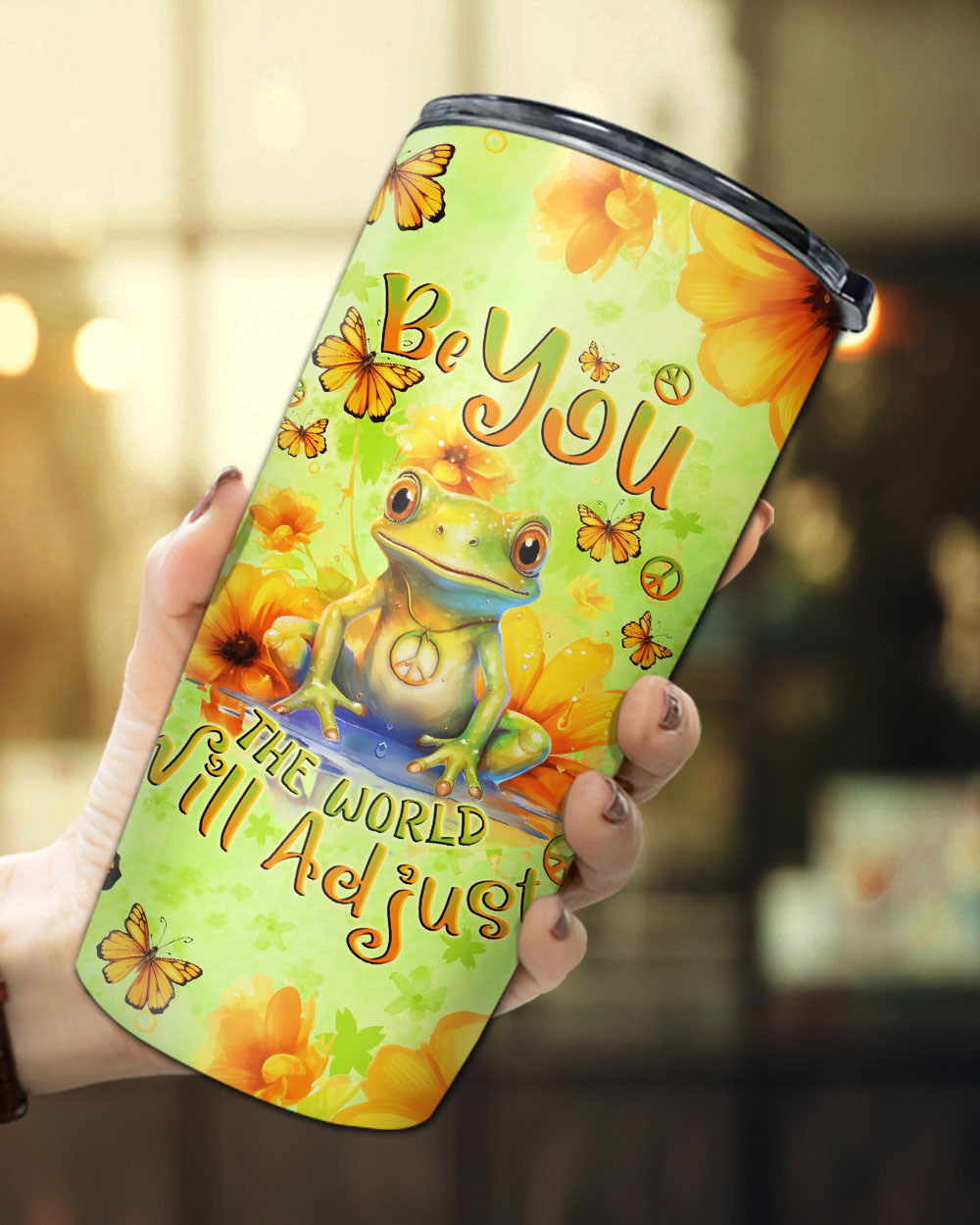 BE YOU THE WORLD WILL ADJUST FROG TUMBLER - TLNO3110232