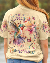 DO NOT WORRY ABOUT TOMORROW ALL OVER PRINT - YHHG0707237
