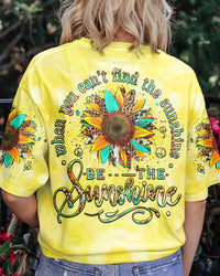 BE THE SUNSHINE ALL OVER PRINT - YHHG1107232