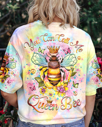 YOU CAN CALL ME QUEEN BEE ALL OVER PRINT - YHHG1104242