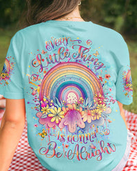 EVERY LITTLE THING IS GONNA BE ALRIGHT RAINBOW ALL OVER PRINT - YHLT3007243
