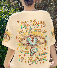 THE EYES ARE USELESS WHEN THE MIND IS BLIND ALL OVER PRINT - YHLT0404242