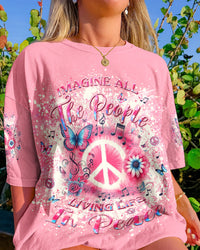 IMAGINE ALL THE PEOPLE LIVING LIFE IN PEACE ALL OVER PRINT - YHLT1904241