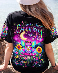 DON'T LET THEIR ENERGY CHANGE YOURS FROG ALL OVER PRINT - YHHG0605241