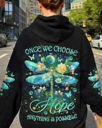 ONCE WE CHOOSE HOPE ANYTHING IS POSSIBLE ALL OVER PRINT - YHLT1603241