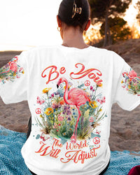 BE YOU THE WORLD WILL ADJUST FLAMINGO ALL OVER PRINT - TLTW2909233