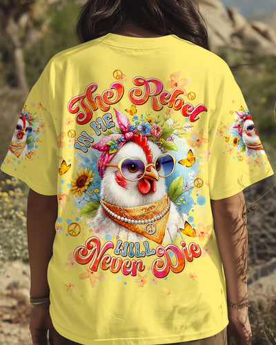 THE REBEL IN ME WILL NEVER DIE CHICKEN ALL OVER PRINT - TLTW1507252