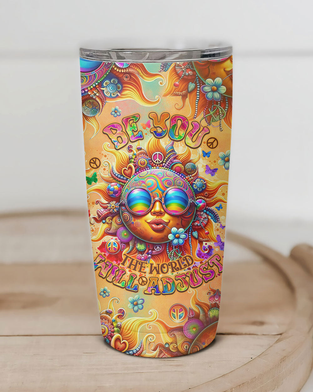 BE YOU THE WORLD WILL ADJUST SUN TUMBLER - TLNO2106244