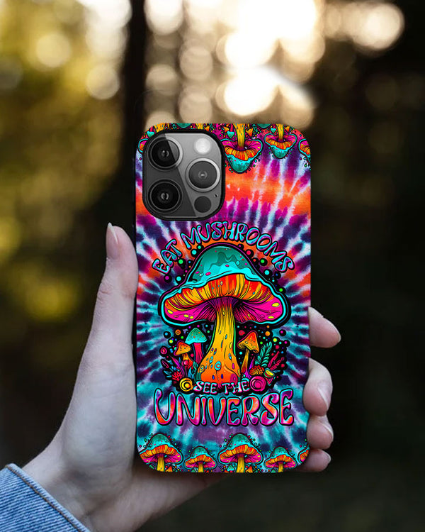 EAT MUSHROOMS SEE THE UNIVERSE TIE DYE PHONE CASE - TLTW2707233