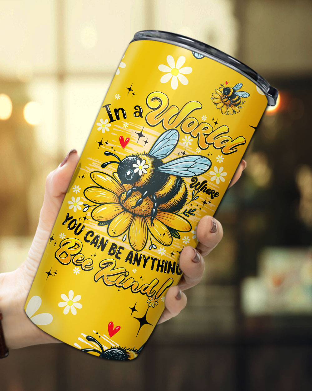 IN A WORLD WHERE YOU CAN BE ANYTHING BEE KIND TUMBLER - TYQY0306255