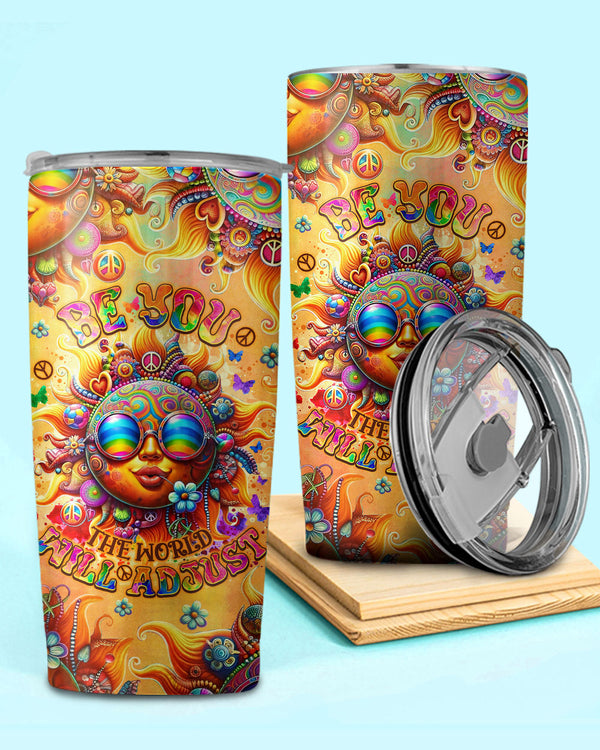 BE YOU THE WORLD WILL ADJUST SUN TUMBLER - TLNO2106244