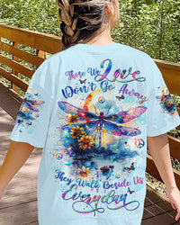 THOSE WE LOVE DON'T GO AWAY DRAGONFLY ALL OVER PRINT - TLTW2703244
