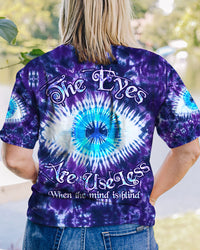 THE EYES ARE USELESS WHEN THE MIND IS BLIND TIE DYE ALL OVER PRINT - TLTW0905233
