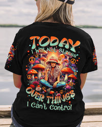 TODAY I WILL NOT STRESS ALL OVER PRINT - TYTM0210234