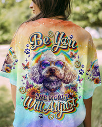 BE YOU THE WORLD WILL ADJUST POODLE DOG ALL OVER PRINT - TLNO2204241