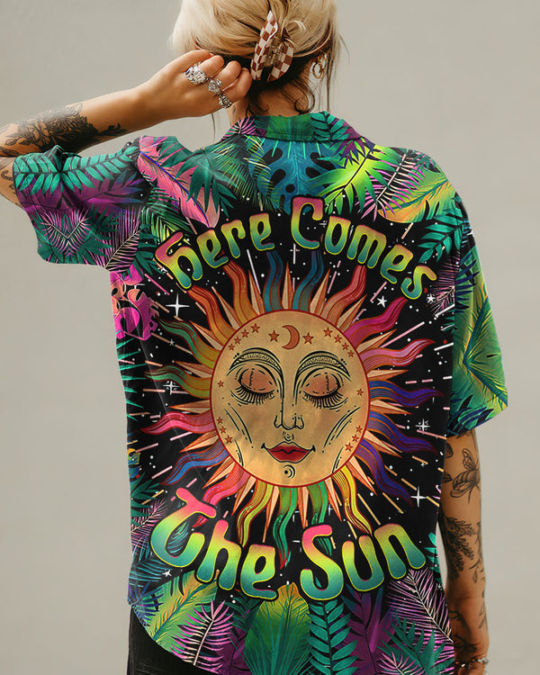 HERE COMES THE SUN TROPICAL HAWAIIAN SHIRT - TLTW1305231