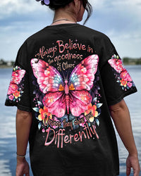 ALWAYS BELIEVE IN THE GOODNESS ALL OVER PRINT - TY2509231