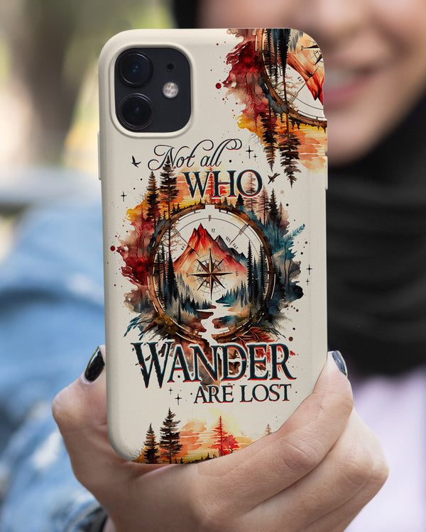 NOT ALL WHO WANDER ARE LOST PHONE CASE - TY1605235