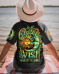 BE THE CHANGE YOU WISH ALL OVER PRINT - TY1105232