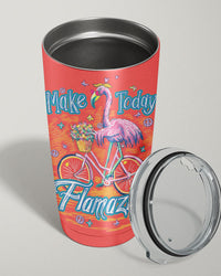 MAKE TODAY FLAMAZING TUMBLER - TY0206231