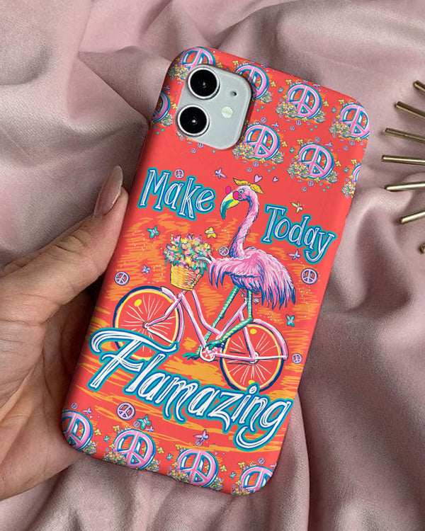 MAKE TODAY FLAMAZING PHONE CASE - TY0206232