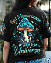 EAT MUSHROOMS SEE THE UNIVERSE ALL OVER PRINT - YHLH200902