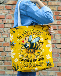 IN A WORLD WHERE YOU CAN BE ANYTHING BEE KIND TOTE BAG - TYQY0306254
