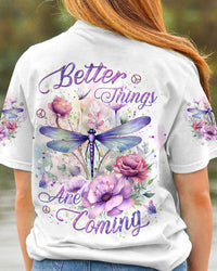 BETTER THINGS ARE COMING DRAGONFLY ALL OVER PRINT - YHKD2311233