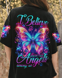 I BELIEVE THERE ARE ANGELS AMONG US BUTTERFLY ALL OVER PRINT - TYHI1504244