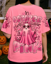 IN OCTOBER WE WEAR PINK BOO BREAST CANCER AWARENESS ALL OVER PRINT - TYTD1808252