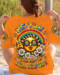 BE YOU THE WORLD WILL ADJUST SUN ALL OVER PRINT - YHKD0506241